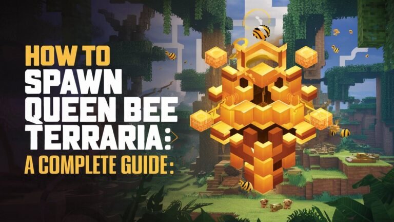 How to Spawn Queen Bee in Terraria: A Complete Guide